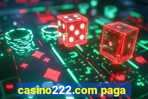 casino222.com paga