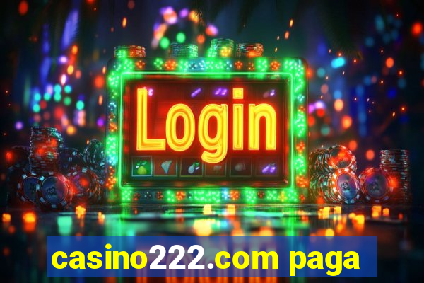 casino222.com paga