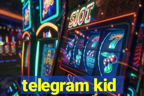 telegram kid