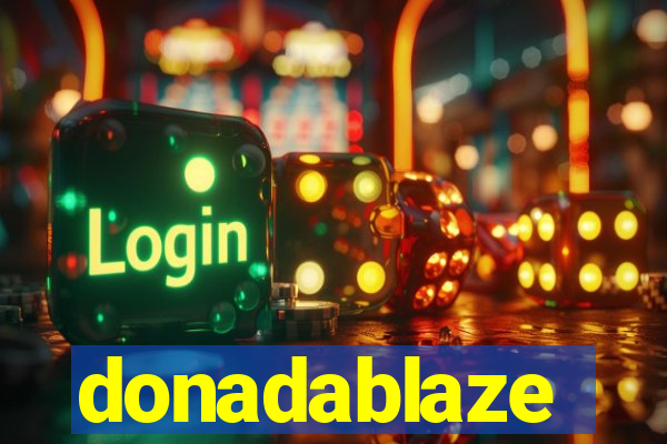 donadablaze