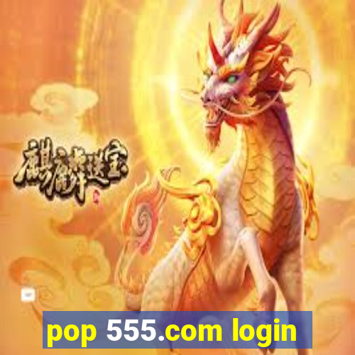 pop 555.com login