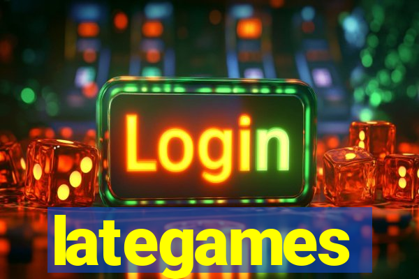 lategames