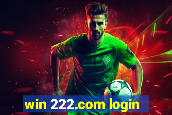 win 222.com login