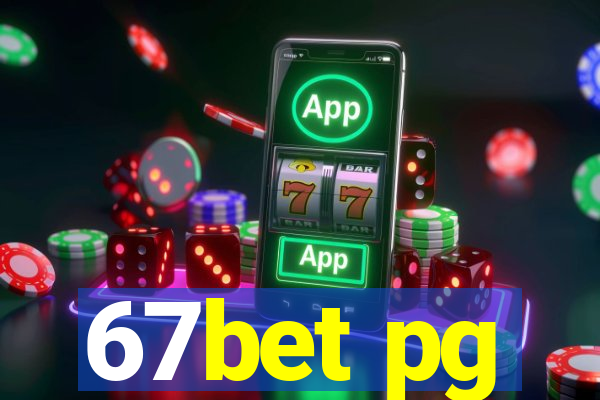 67bet pg