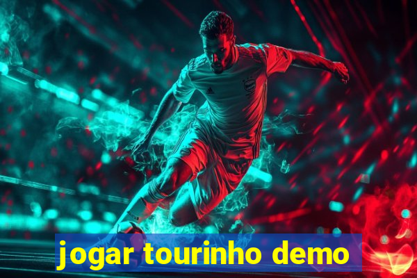 jogar tourinho demo