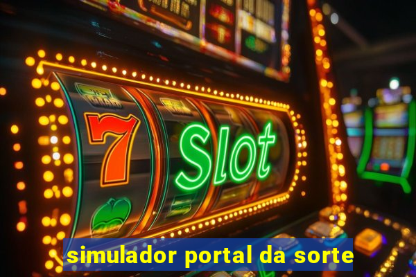 simulador portal da sorte