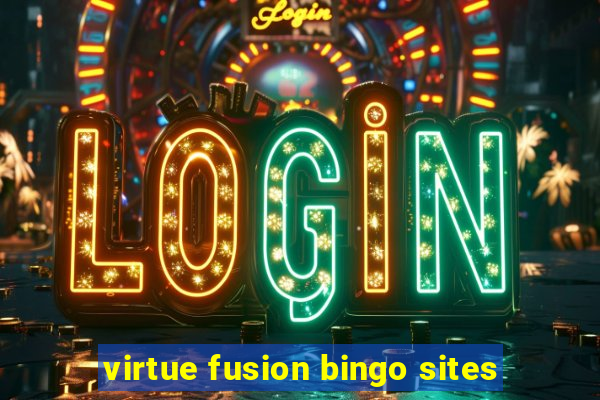 virtue fusion bingo sites