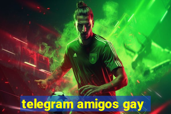 telegram amigos gay