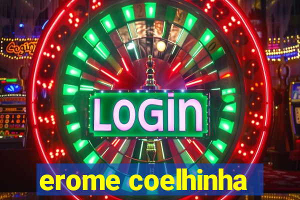 erome coelhinha