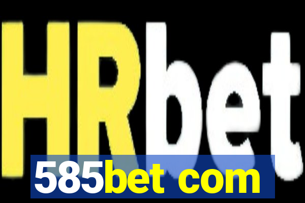 585bet com