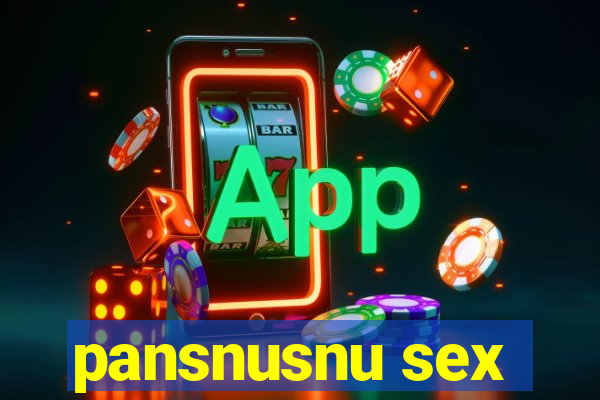 pansnusnu sex