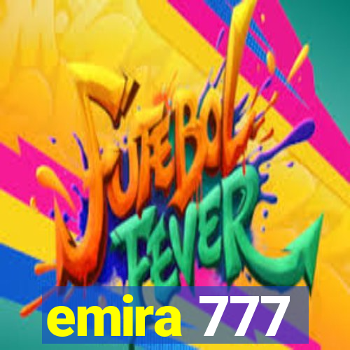 emira 777