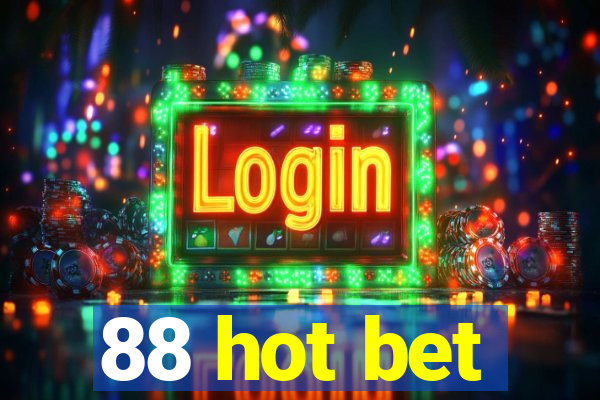 88 hot bet