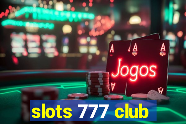 slots 777 club