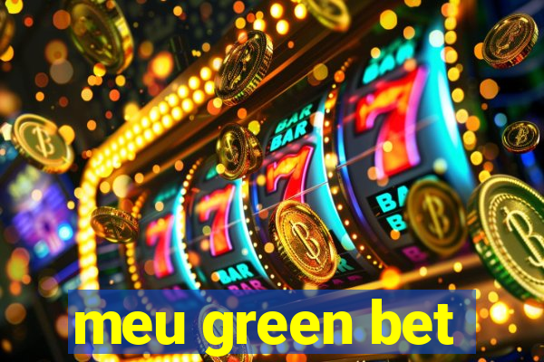 meu green bet