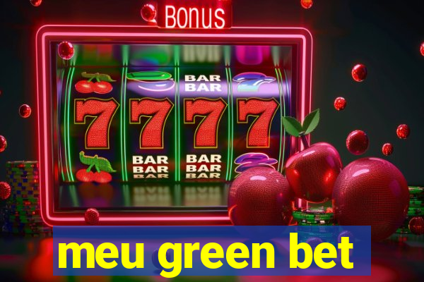 meu green bet