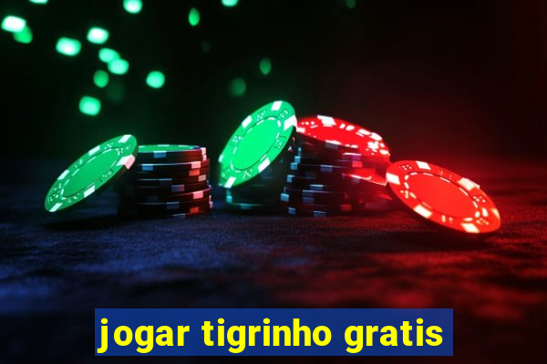 jogar tigrinho gratis