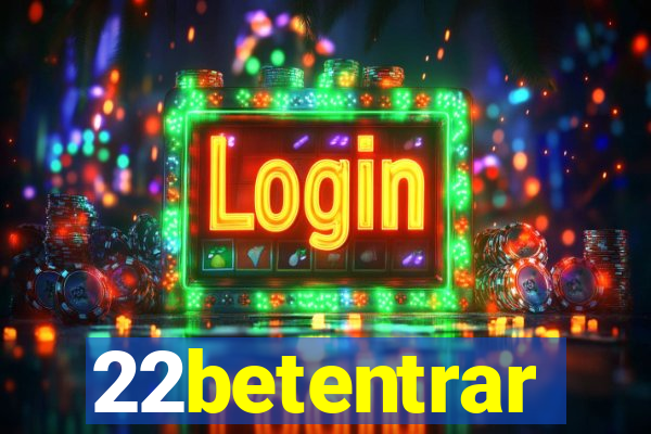 22betentrar