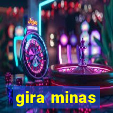 gira minas