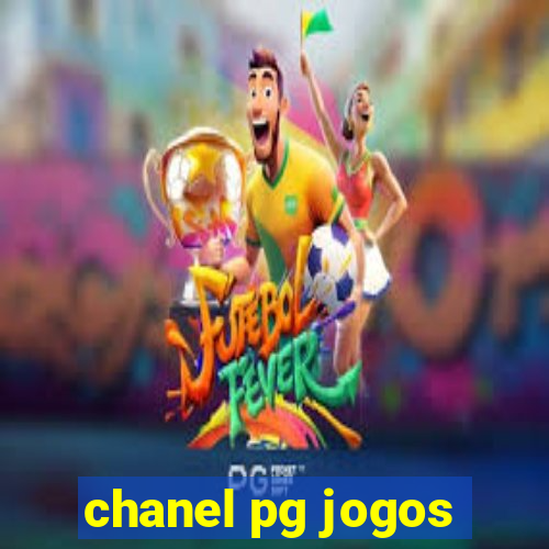 chanel pg jogos