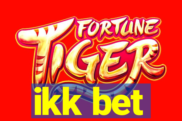 ikk bet