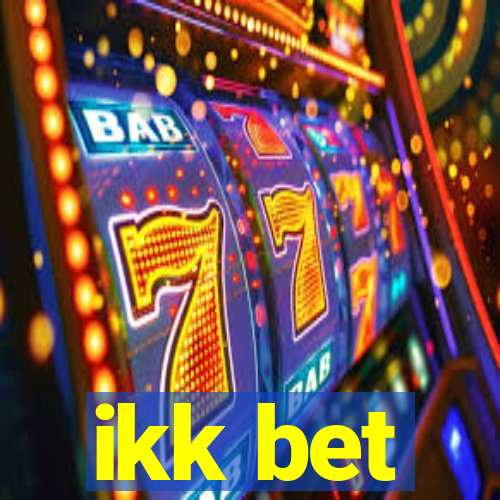 ikk bet