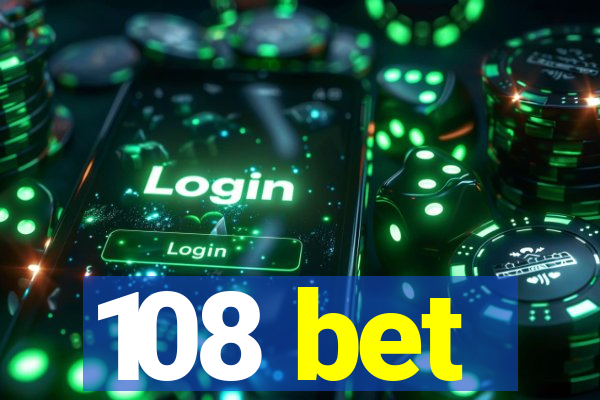 108 bet