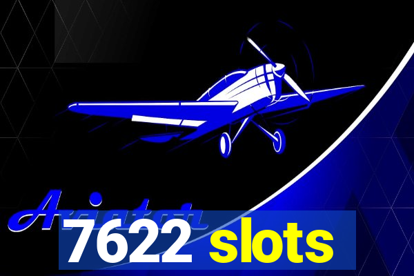 7622 slots