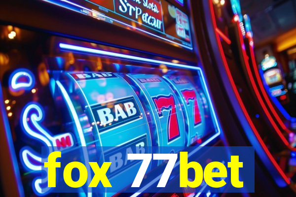 fox 77bet