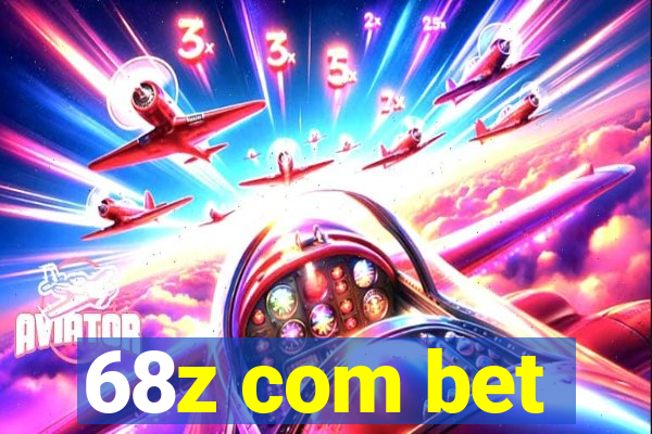 68z com bet