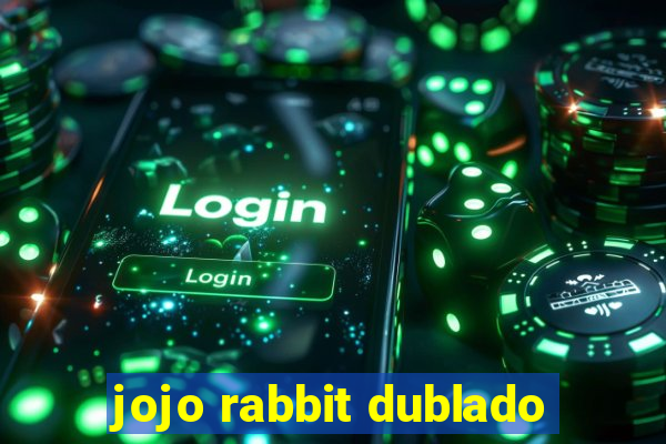 jojo rabbit dublado