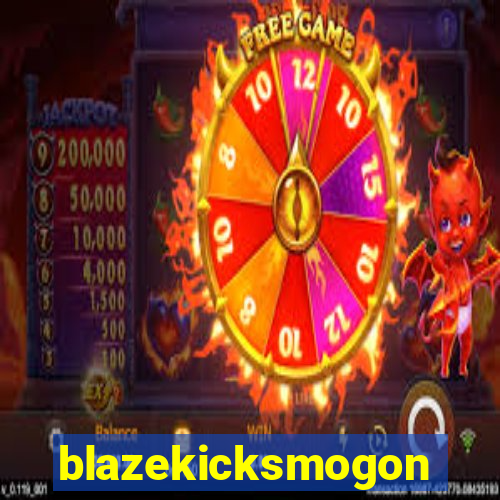 blazekicksmogon