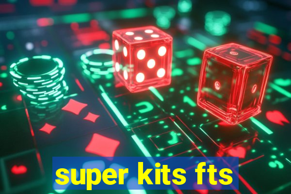 super kits fts