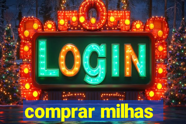 comprar milhas