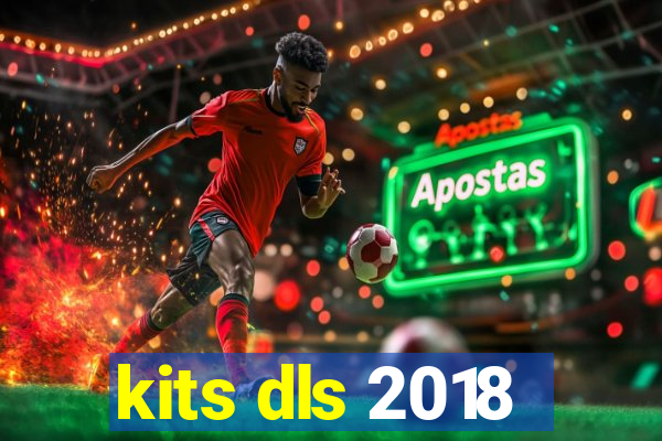 kits dls 2018