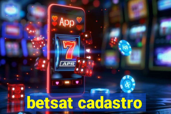 betsat cadastro