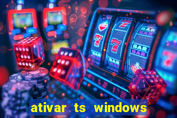 ativar ts windows server 2019 ilimitado