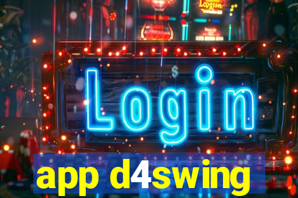 app d4swing