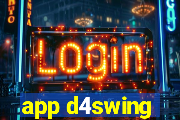 app d4swing