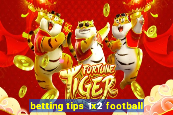 betting tips 1x2 football