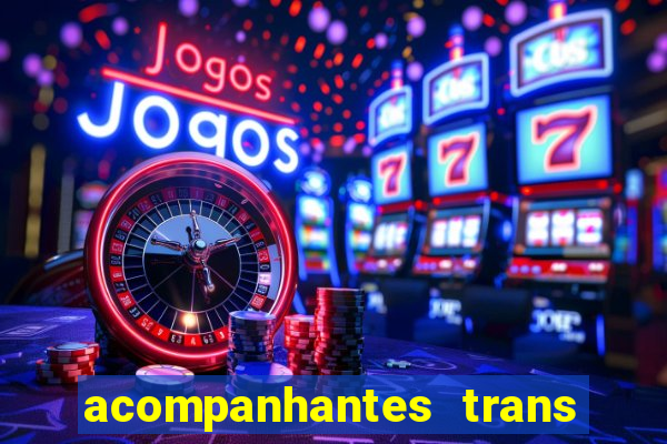 acompanhantes trans santos sp