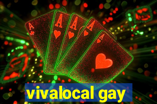 vivalocal gay