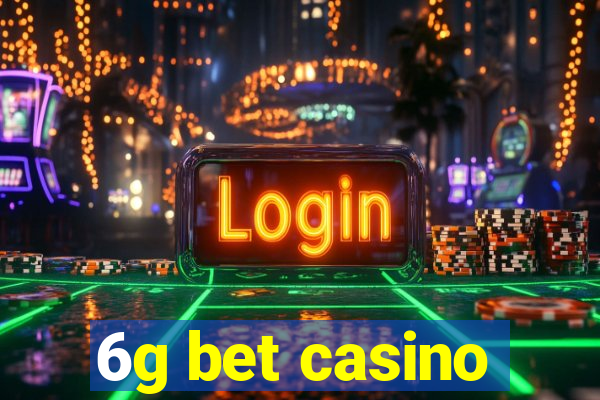 6g bet casino