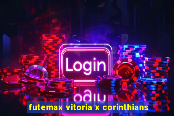 futemax vitoria x corinthians