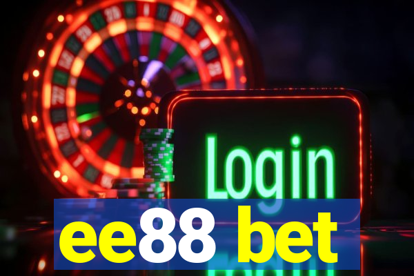 ee88 bet