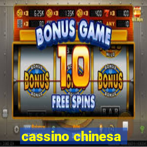 cassino chinesa