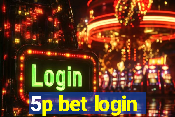 5p bet login