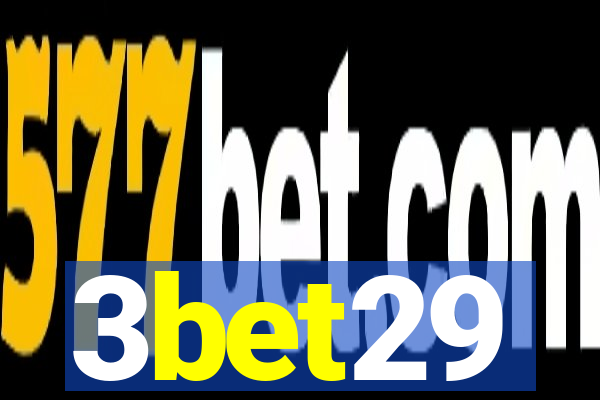 3bet29