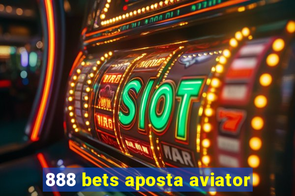 888 bets aposta aviator