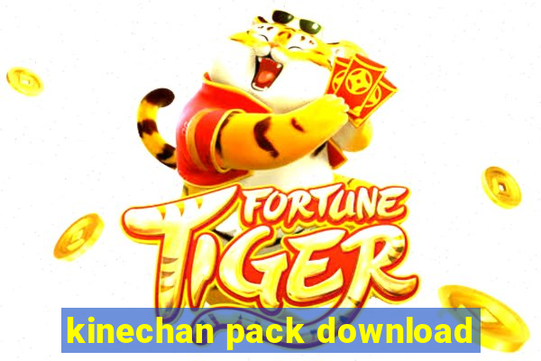 kinechan pack download